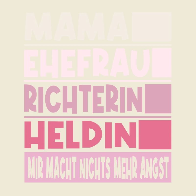 Richterin Mama Ehefrau Heldin