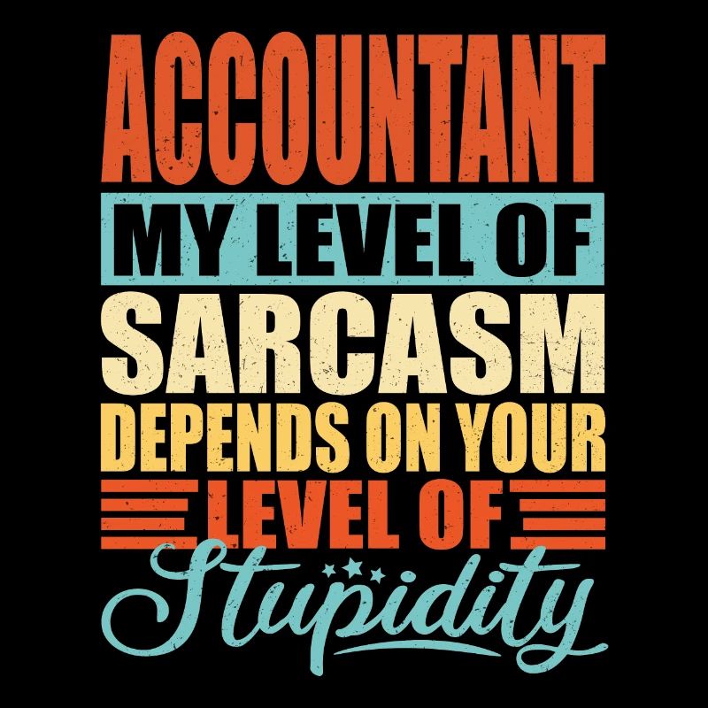 Sarcasme comptable Drôle de comptable