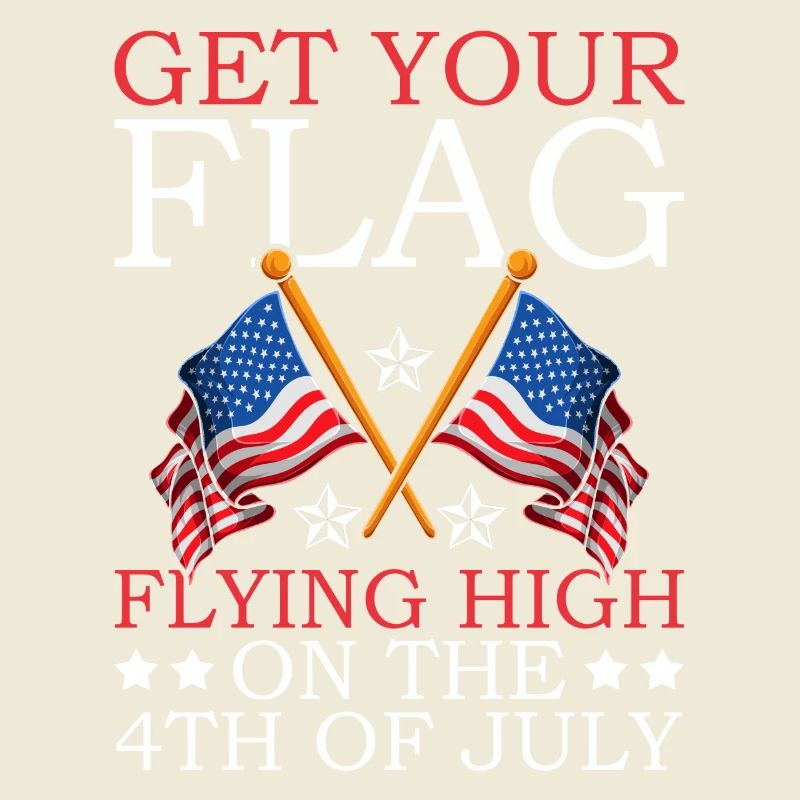 Fly your flag high on July 4th -