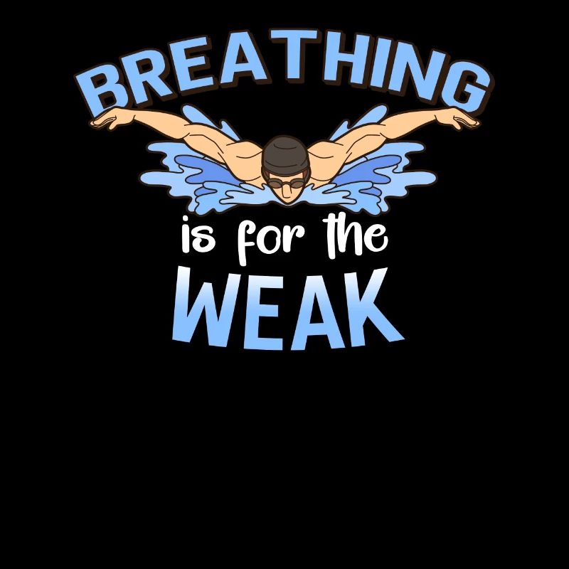 Breathing is for the weak swimmer