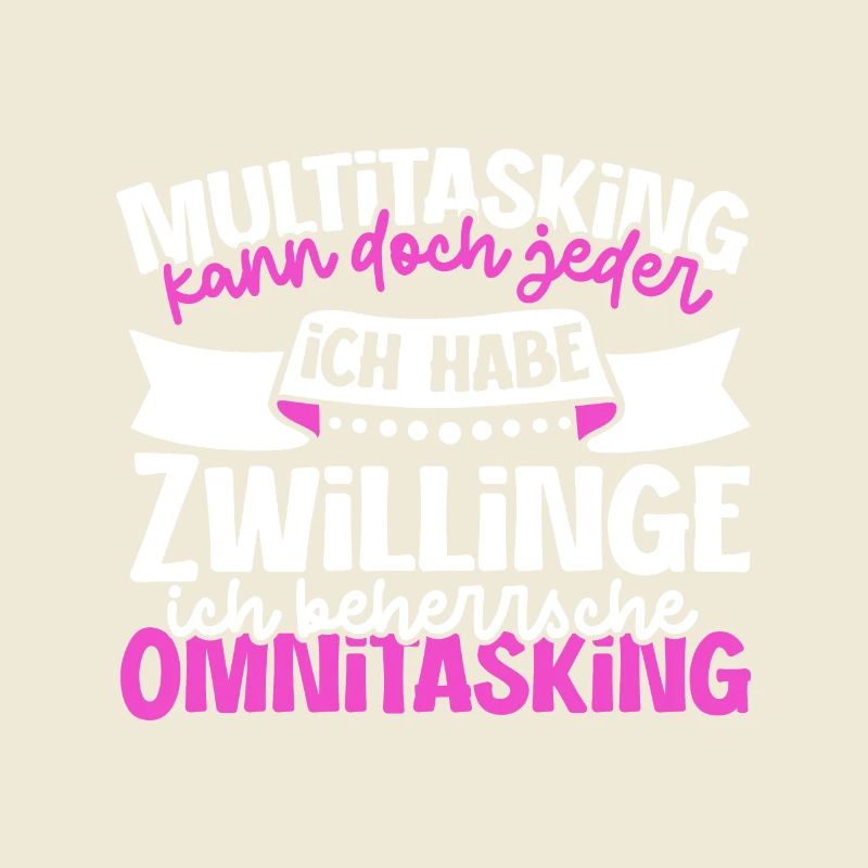 Multitasking kann jeder - Mutter von Zwillingen
