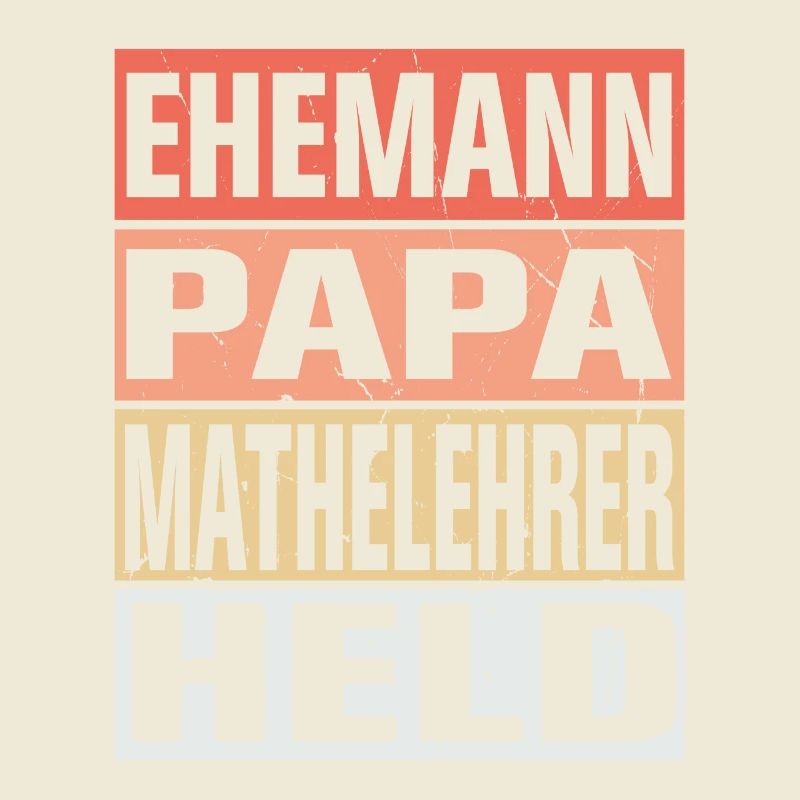 Mathelehrer Vater Ehemann Held