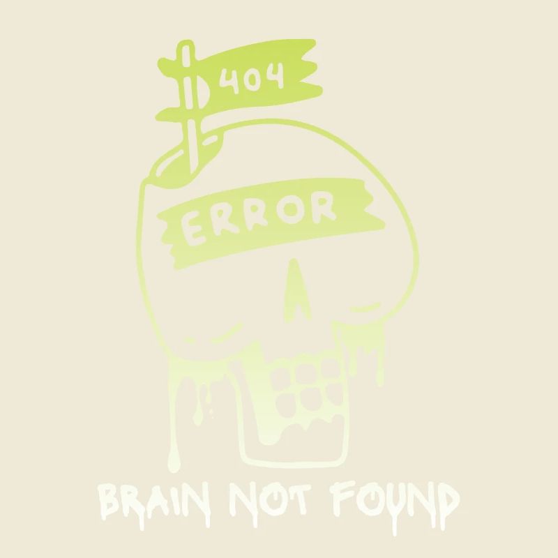 404-html error, Computer Nerd, No-Brain Saying