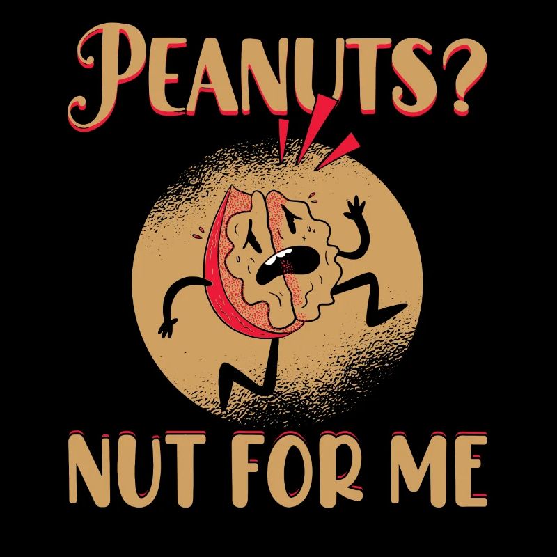Peanuts? Nut For Me Awareness Nut Allergic