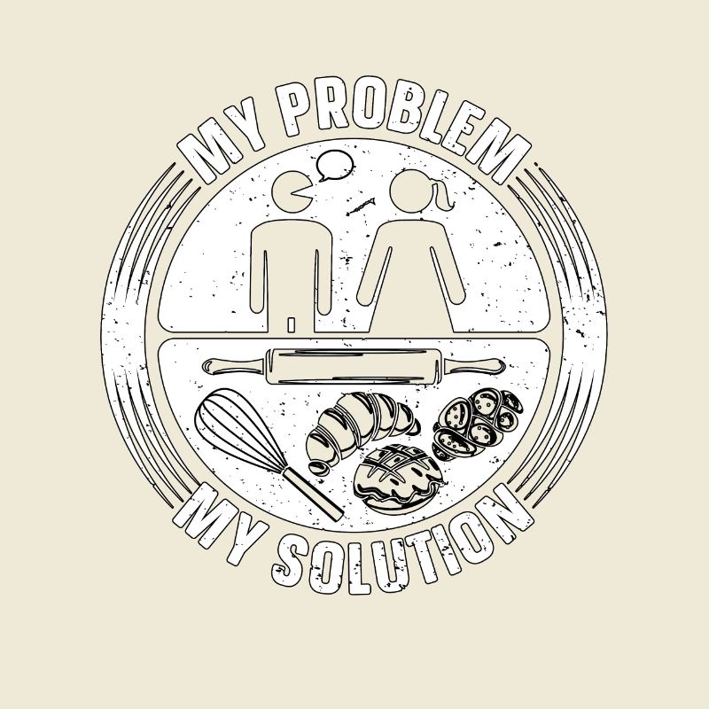 Baker My Problem My Solution Pictogram Mom Bakery