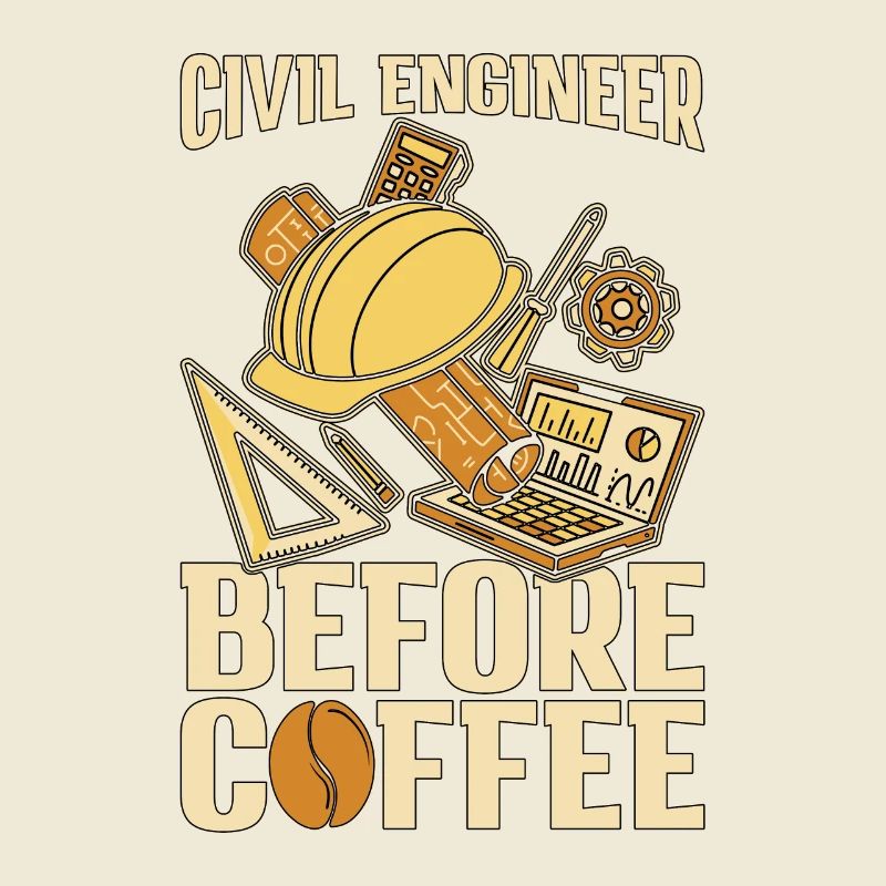 Civil Engineer Before Engineering Coffee Lover