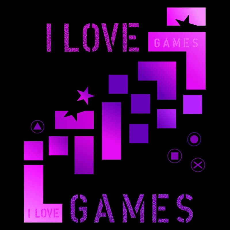 I love games