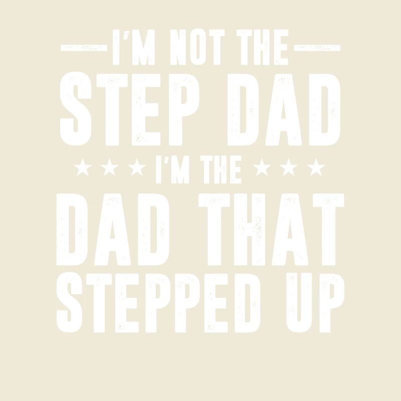 Cool Step Up Dad Father World's Best Stepdad Ever