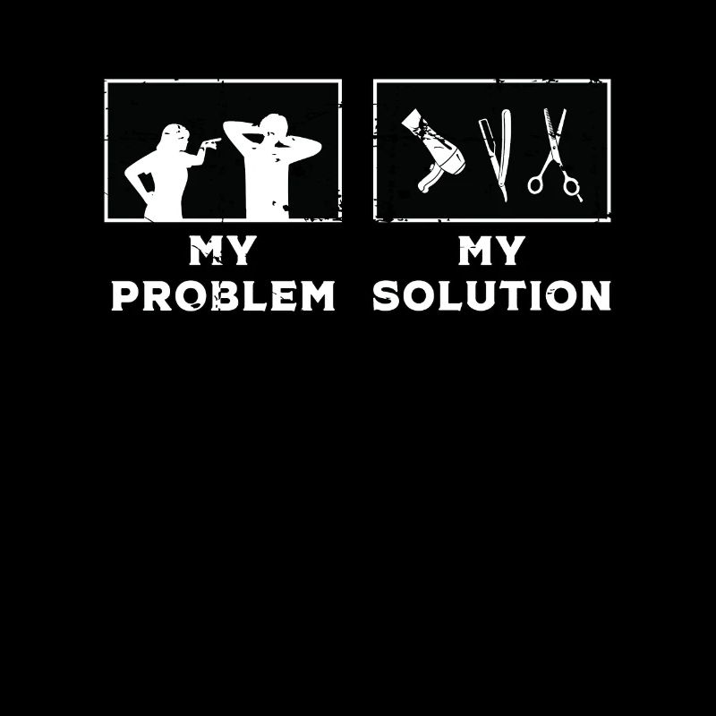 Cosmetologist My Problem My Solution Pictogram Dad