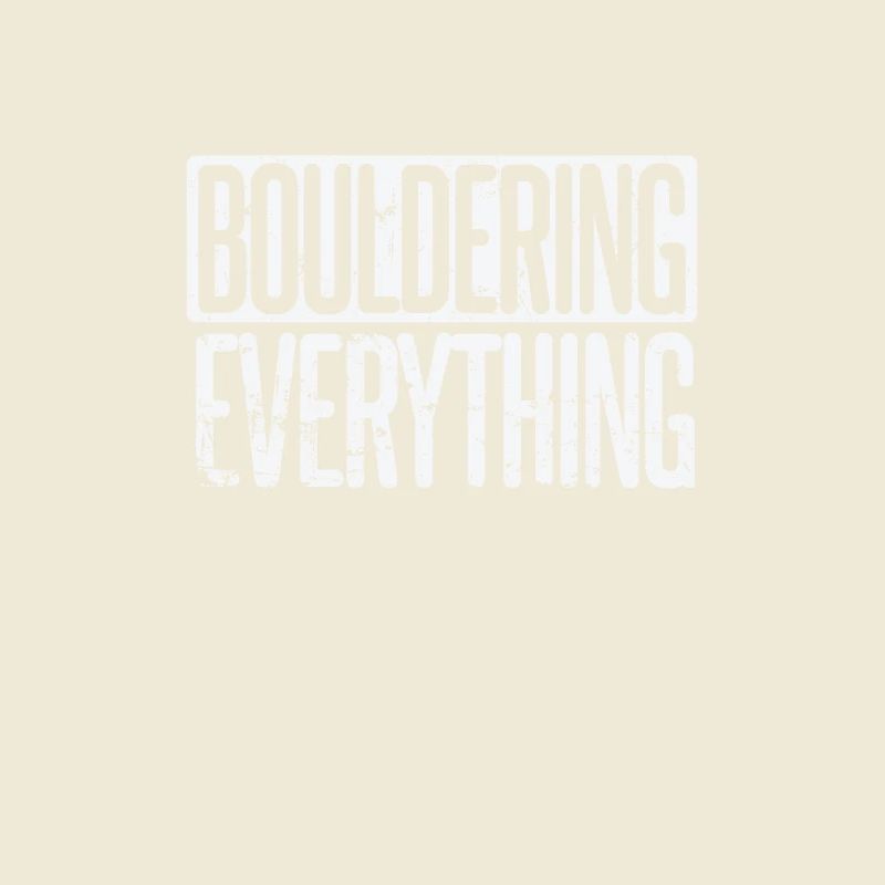 Bouldering everything