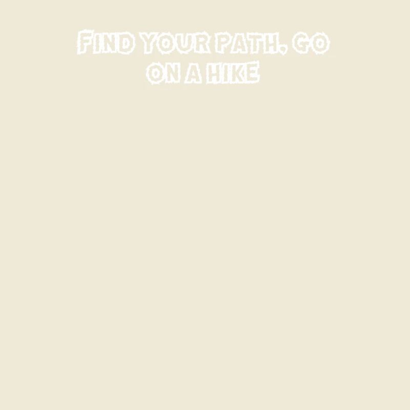 Hiking - Find your path, go on a hike