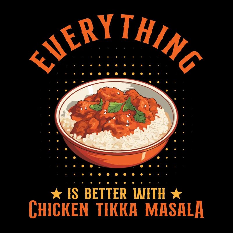 Alles ist besser mit Chicken Tikka Masala