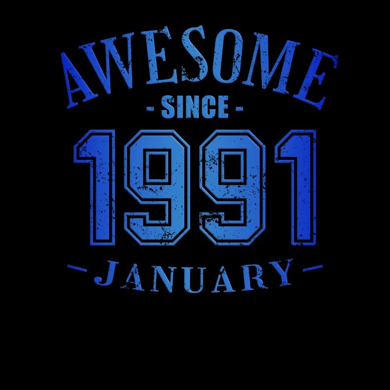 January 1991 - Geburtstag im Januar Awesome