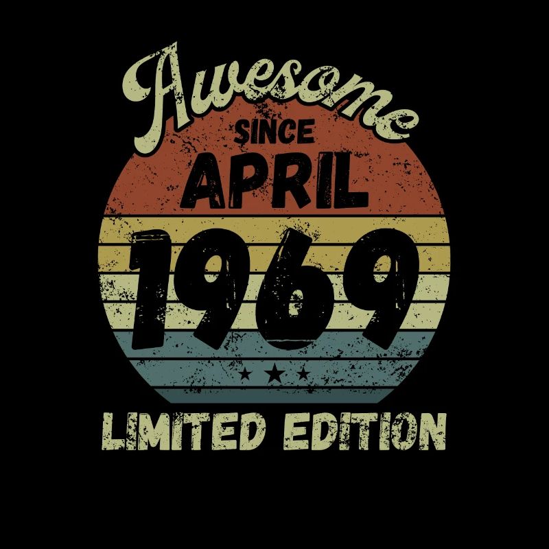 Awesome since April 1969 - Birthday