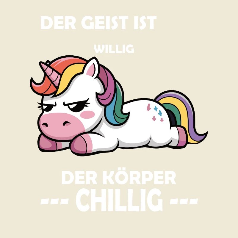 Der Geist war willig, der Körper chillig, Einhorn