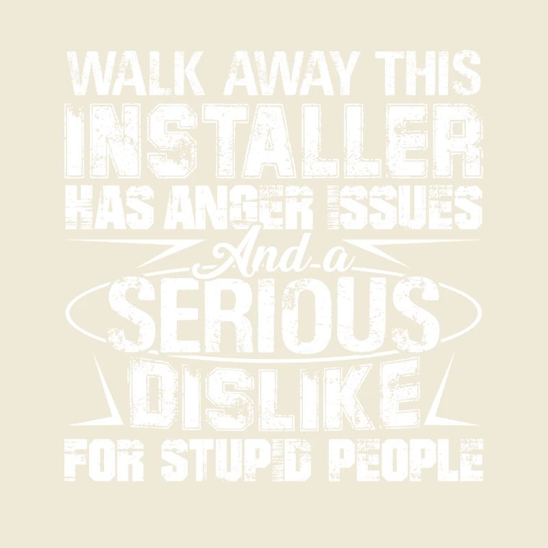This Installer Has Anger Issues
