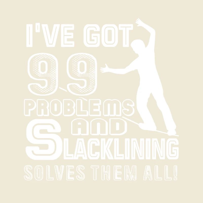 Slacklining Solves All Problems