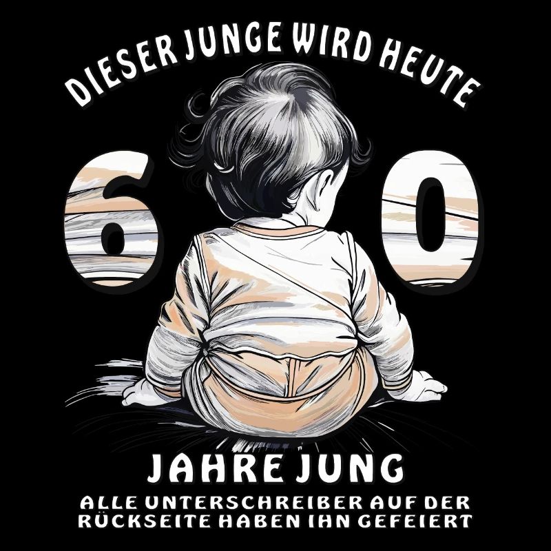 KIND DIESER JUNGE WIRD HEUTE 60