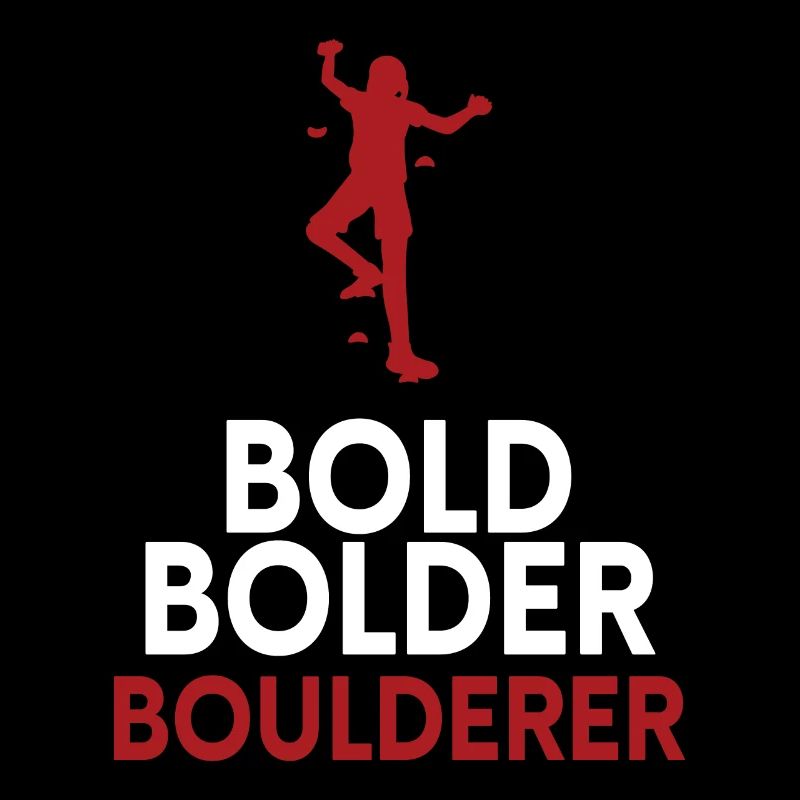 Bold Bolder Boulderer Bouldern