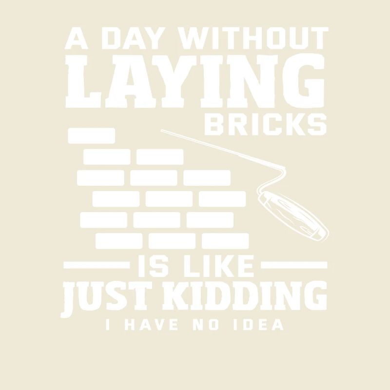 Mason: A day without laying bricks