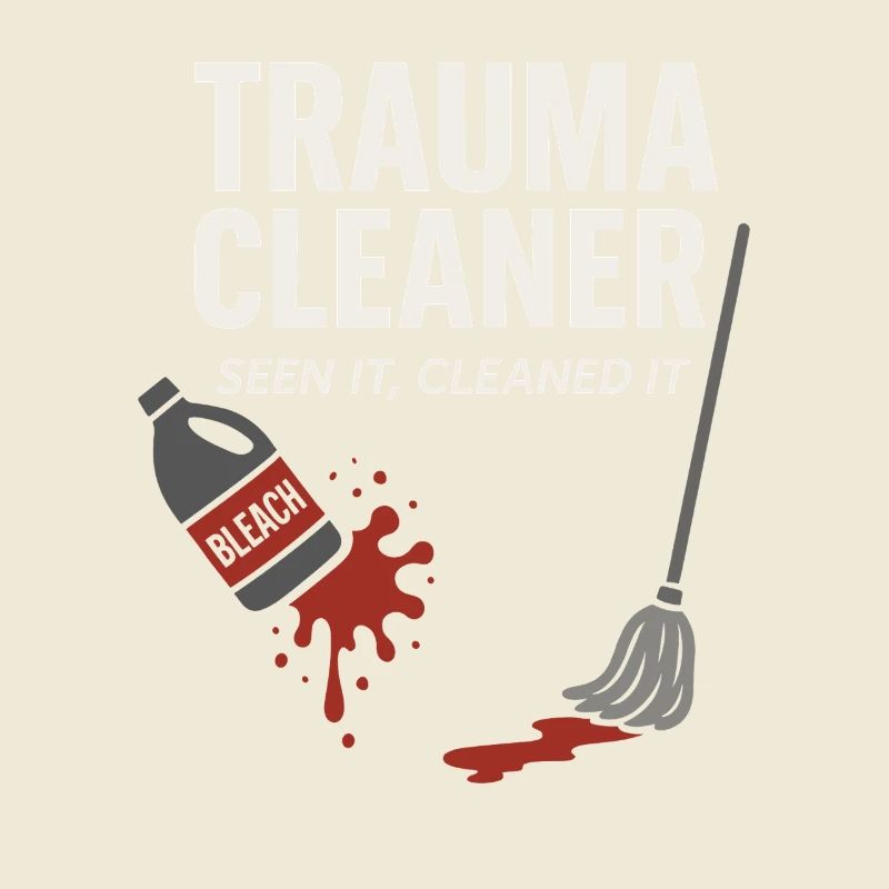 Forensic Cleaner Dark Humor Tatort Biohazard