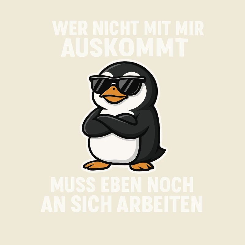 Cooler Pinguin-Spruch