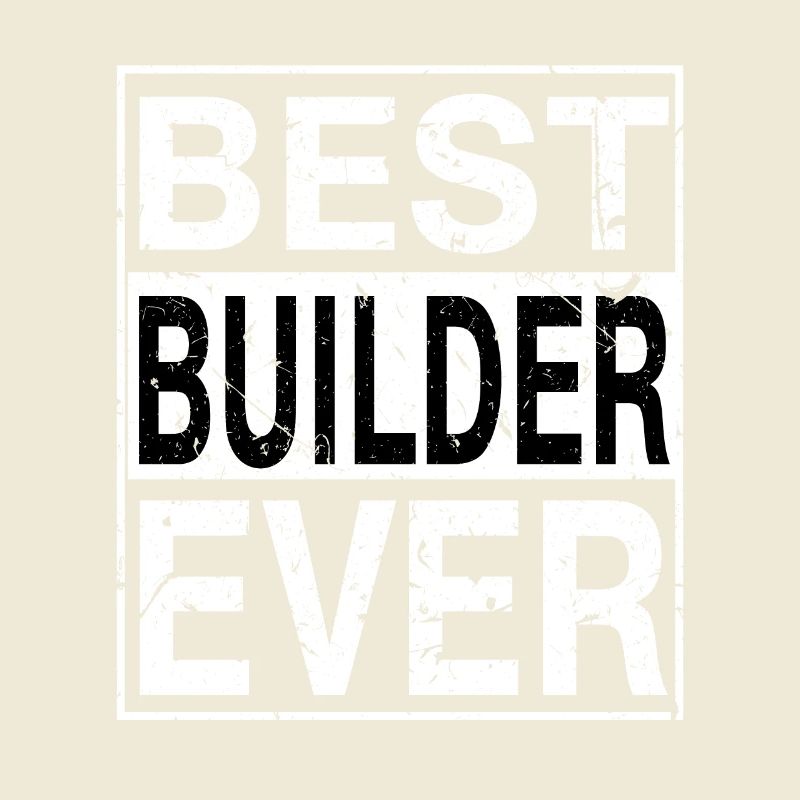 Meilleur Builder Ever Builder Gift
