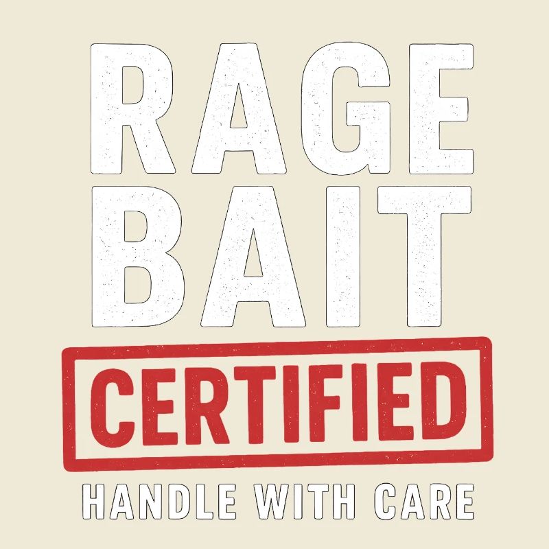 Rage Bait Certified Handle With Care, Funny