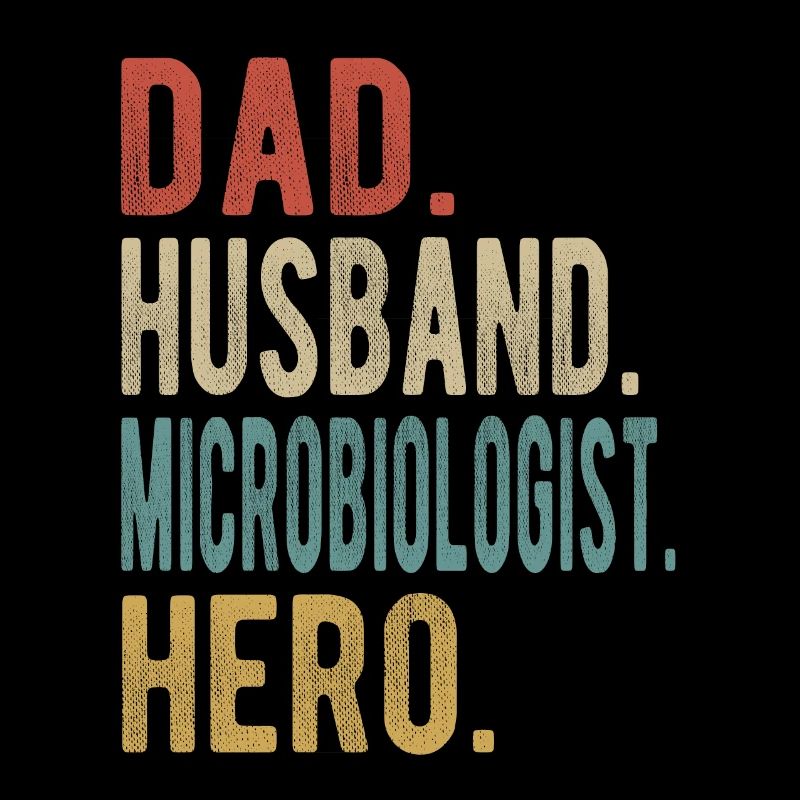 Mikrobiologe Papa Ehemann Held