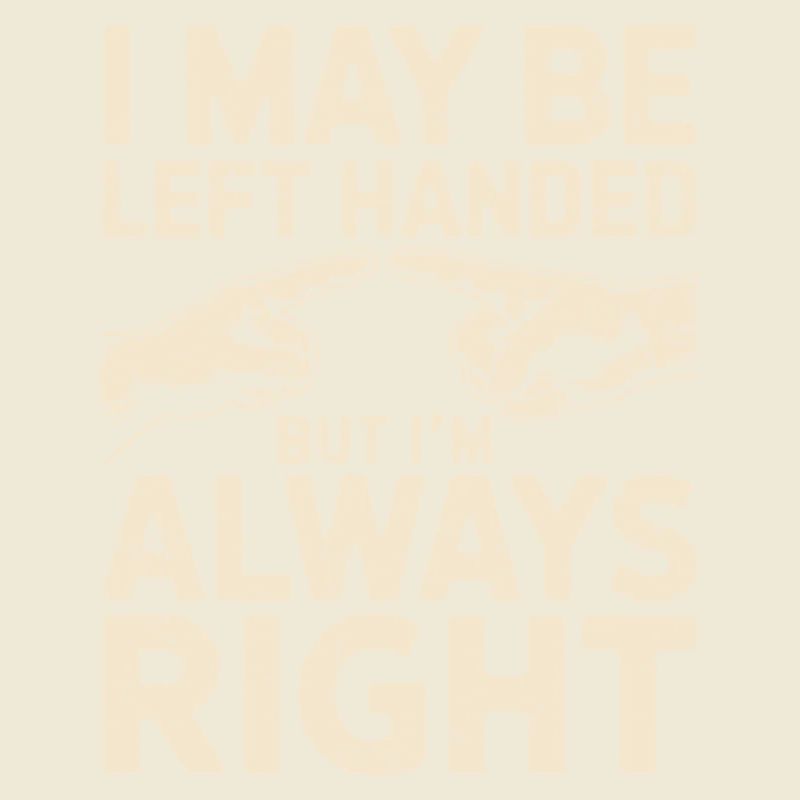 Funny saying for left-handers