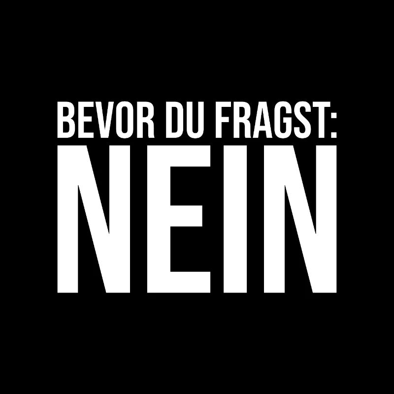 Dicton amusant - Avant de demander NON