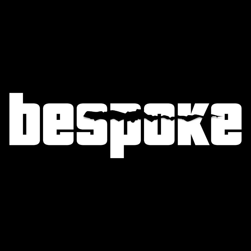 Bespoke.
