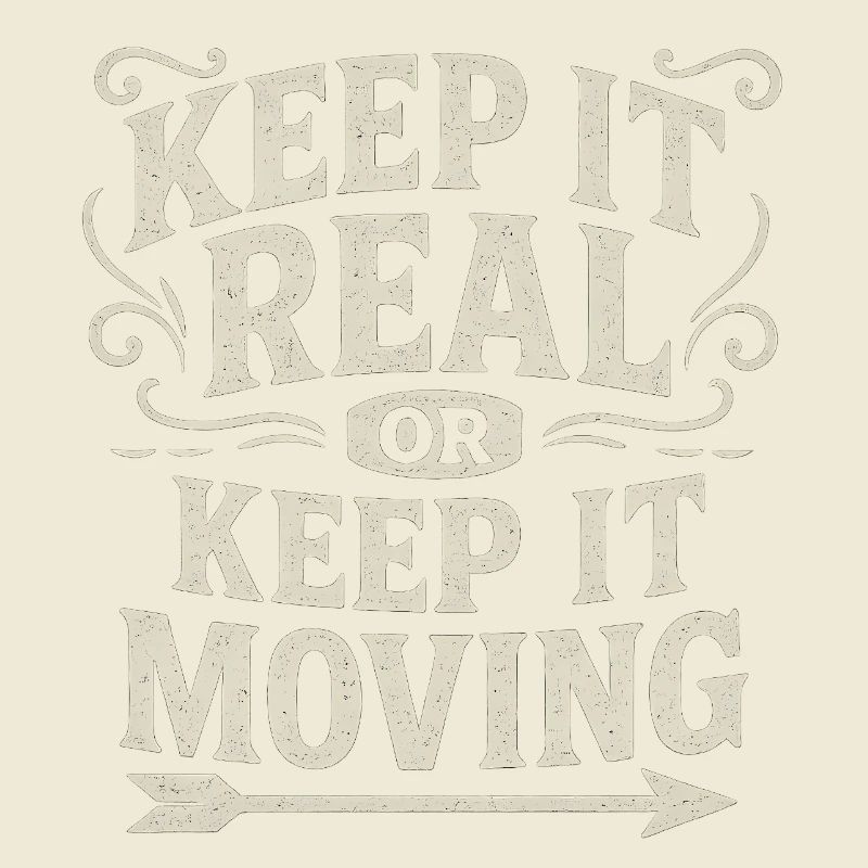 Keep It Real Motivational Quote