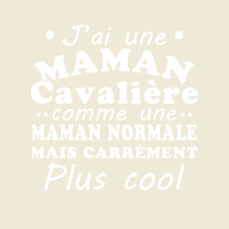 J'ai une maman cavalière