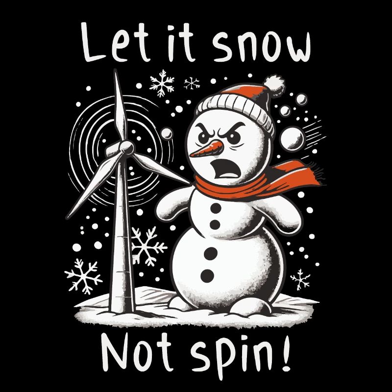 Stop Wind Turbines - Let it Snow, Not Spin