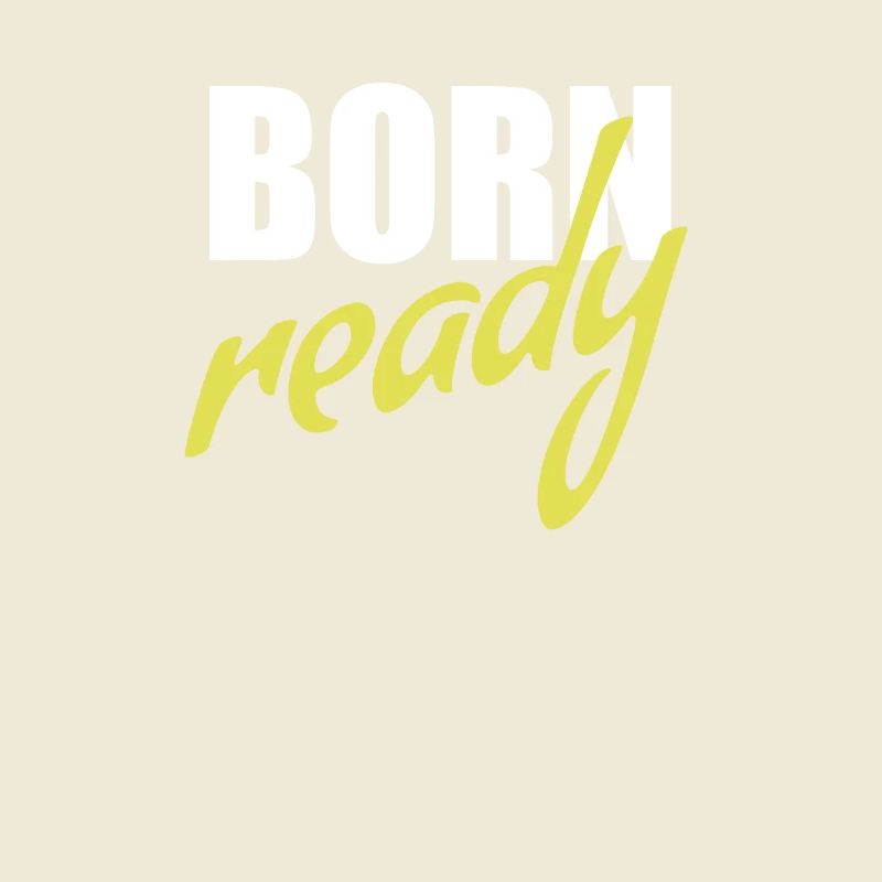 Born ready