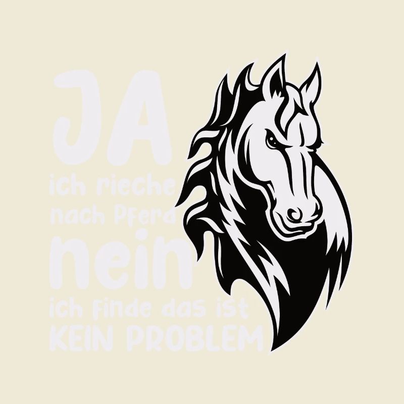 Rieche nach Pferd Nein Kein Problem Pferdenarr
