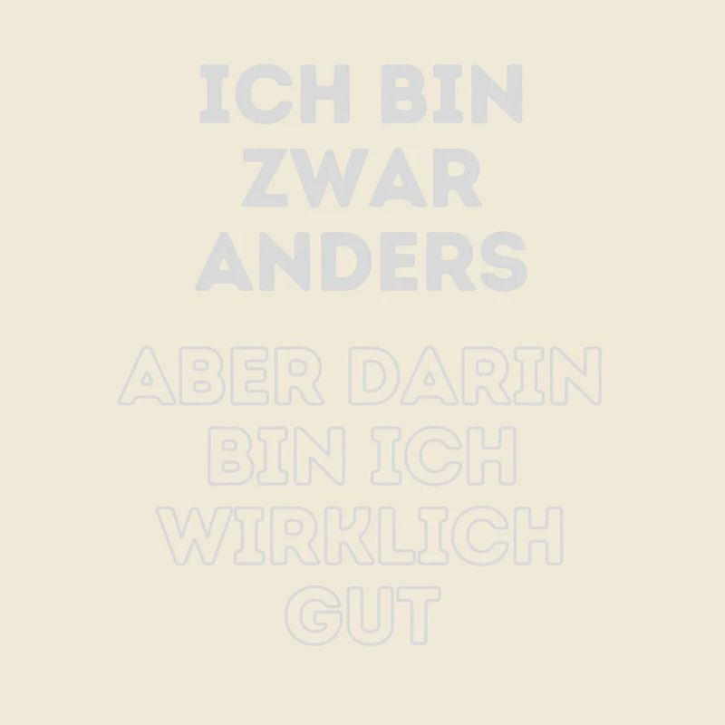 Humorvoller Spruch: Ich bin anders