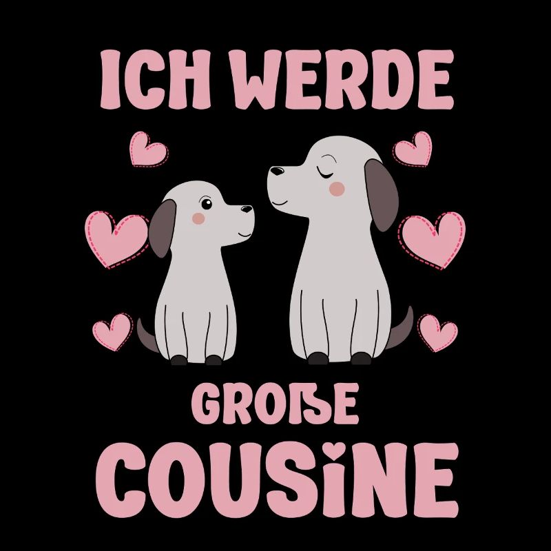 Große Cousine verkünden Hunde Welpen Ich werde
