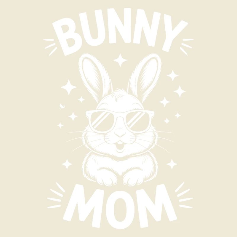 Bunny Saying Mom Rabbit Funny Bunnies Gift