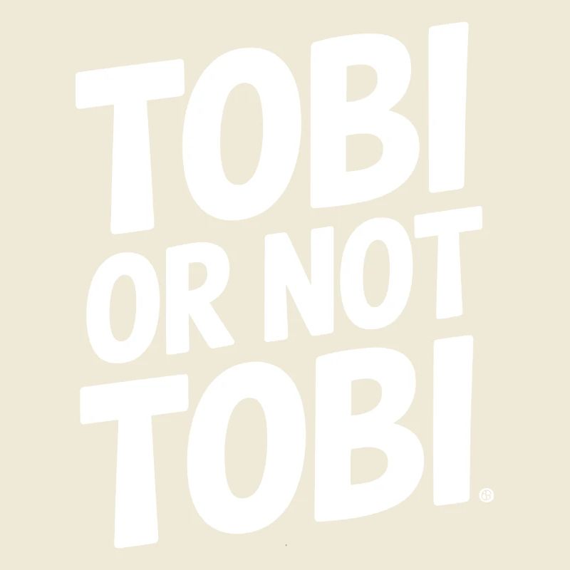 Tobi oder nicht Tobi – Das ist die Frage