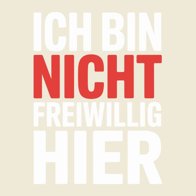 Ich Bin Nicht Freiwillig Hier Anti Smalltalk Büro