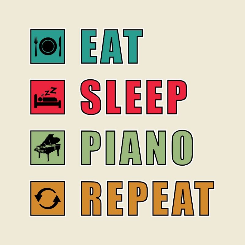 Manger dormir Piano Répéter