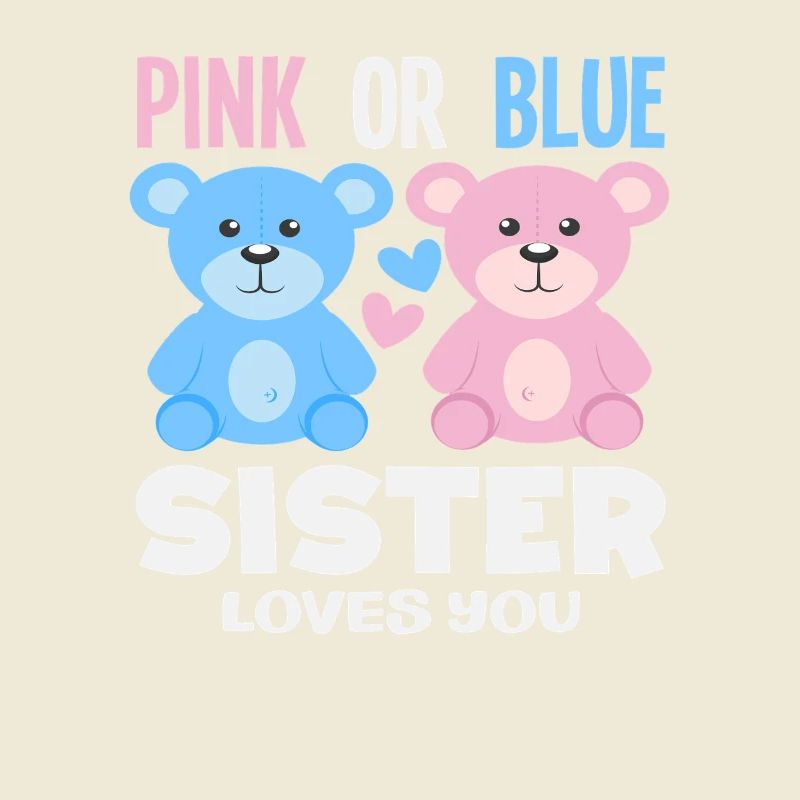 Pink Oder Blau Schwester Liebt Dich