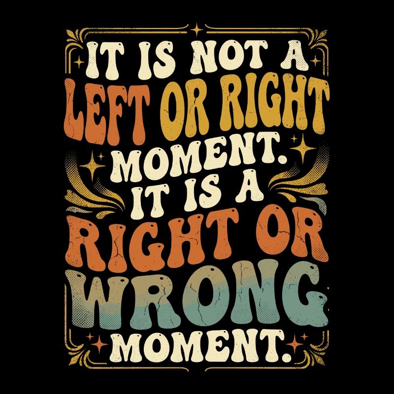Right Wrong Moment