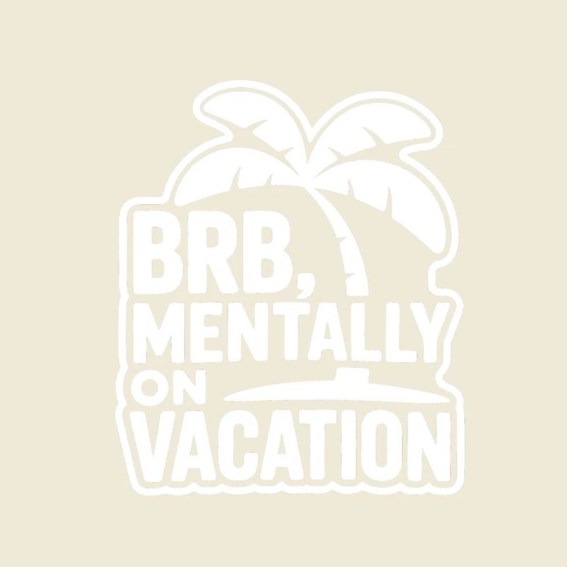 Mentally on Vacation