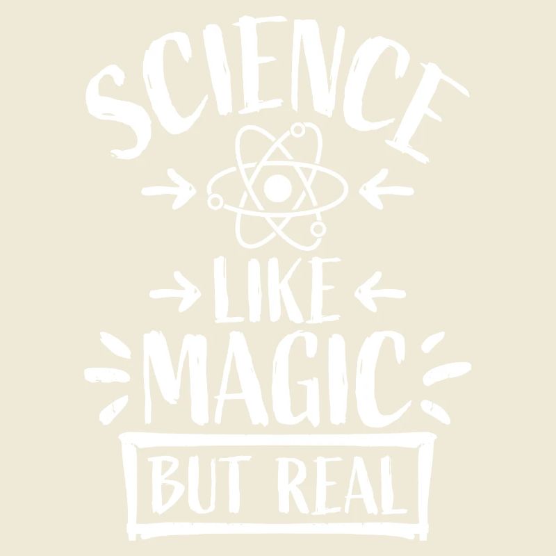Science Like Magic But Real Scientist Teacher
