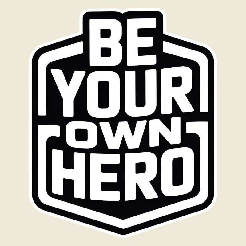 Sei dein eigener Held