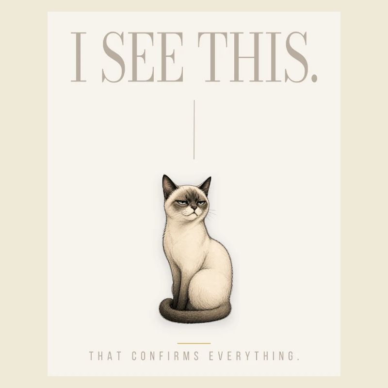 I SEE THIS. Noble Cat Introvert Meme Design