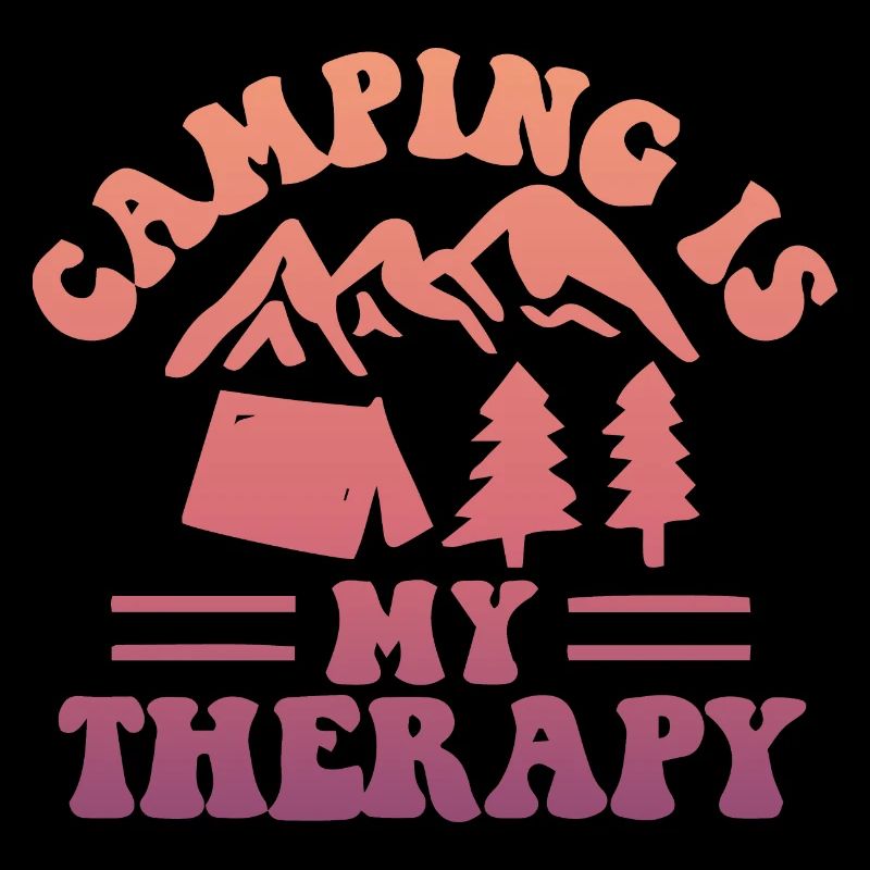 Camping Is My Therapy